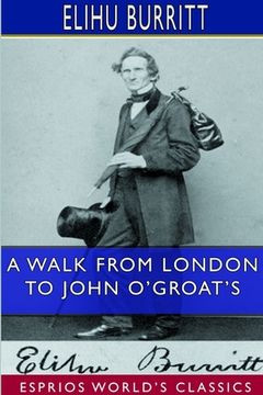 portada A Walk From London to John O'Groat's (Esprios Classics) (in English)