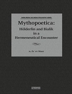 portada Mythopoetica: Holderlin and Bialik in a Hermeneutical Encounter (in English)