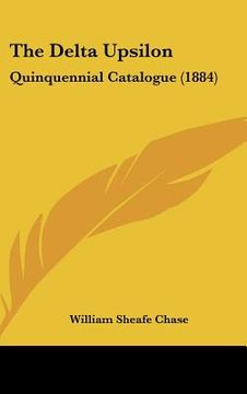 portada the delta upsilon: quinquennial catalogue (1884) (en Inglés)