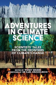 portada Adventures in Climate Science: Scientists' Tales from the Frontiers of Climate Change (in English)
