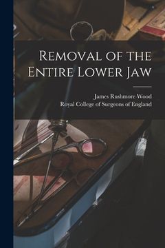 portada Removal of the Entire Lower Jaw (en Inglés)