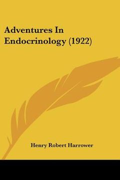 portada adventures in endocrinology (1922) (en Inglés)
