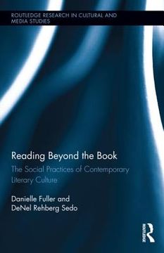 portada reading beyond the book: the social practices of contemporary literary culture (en Inglés)