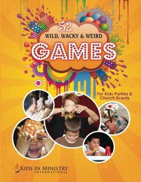 portada Wild, Wacky, & Weird Games: For Kids & Youth Events