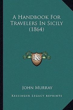 portada a handbook for travelers in sicily (1864)
