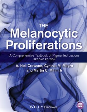 portada the melanocytic proliferations: a comprehensive textbook of pigmented lesions (en Inglés)