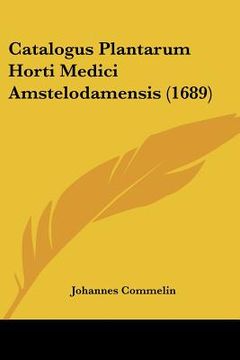 portada Catalogus Plantarum Horti Medici Amstelodamensis (1689) (in Latin)