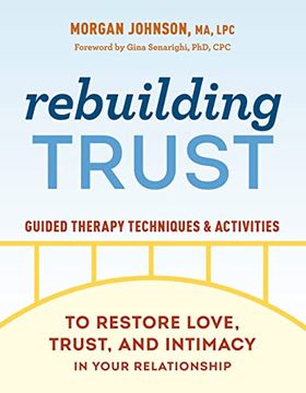 portada Rebuilding Trust: Guided Therapy Techniques and Activities to Restore Love, Trust, and Intimacy in Your Relationship (en Inglés)