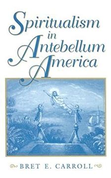 portada Spiritualism in Antebellum America (Religion in North America) (en Inglés)