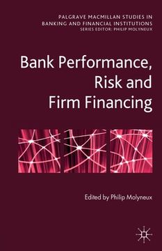 portada Bank Performance, Risk and Firm Financin (en Inglés)