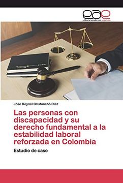 portada Las Personas con Discapacidad y su Derecho Fundamental a la Estabilidad Laboral Reforzada en Colombia: Estudio de Caso