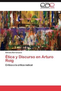 portada tica y discurso en arturo roig (in Spanish)