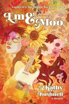 portada Em & Moo: Legacy of a '60s Female Rock Duo