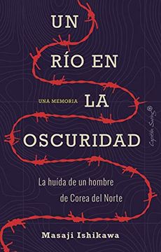 portada Un río en la Oscuridad (in Spanish)