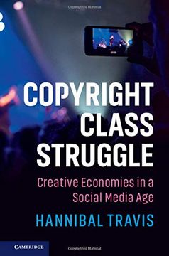 portada Copyright Class Struggle: Creative Economies in a Social Media age (en Inglés)