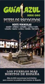portada Los Pueblos más Bonitos de España Norte Peninsular (in Spanish)