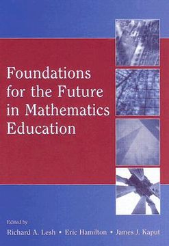portada foundations for the future in mathematics education (en Inglés)