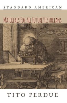 portada Materials for All Future Historians (en Inglés)