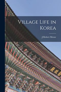 portada Village Life in Korea (en Inglés)