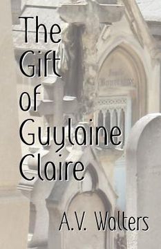 portada the gift of guylaine claire