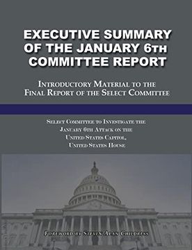 portada Executive Summary of the January 6th Committee Report: Introductory Material to the Final Report of the Select Committee (in English)