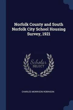 portada Norfolk County and South Norfolk City School Housing Survey, 1921 (en Inglés)