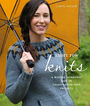 portada Short row Knits: A Master Workshop With 20 Learn-As-You-Knit Projects (in English)
