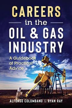 portada Careers in the Oil & Gas Industry: A Guidebook of Practical Advice (en Inglés)