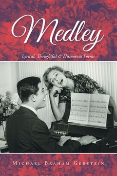 portada Medley: Lyrical, Thoughtful & Humorous Poems (en Inglés)