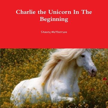 portada Charlie the Unicorn In The Beginning (in English)