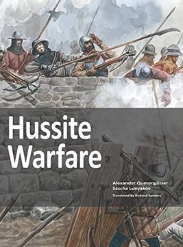 portada Hussite Warfare: The Armies, Equipment, Tactics and Campaigns, 1419-1437 (en Inglés)