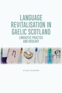portada Language Revitalisation in Gaelic Scotland: Linguistic Practice and Ideology (in English)