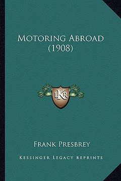 portada motoring abroad (1908) (en Inglés)
