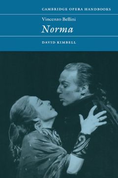 portada Vincenzo Bellini: Norma (Cambridge Opera Handbooks) (en Inglés)