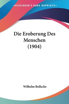 portada Die Eroberung Des Menschen (1904) (en Alemán)