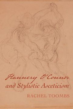 portada Flannery O'Connor and Stylistic Asceticism (in English)