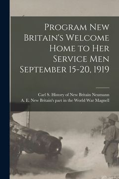 portada Program New Britain's Welcome Home to Her Service Men September 15-20, 1919 (en Inglés)
