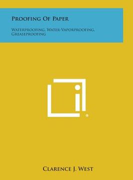 portada Proofing of Paper: Waterproofing, Water-Vaporproofing, Greaseproofing (en Inglés)