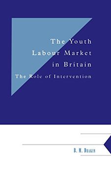 portada The Youth Labour Market in Britain Hardback: The Role of Intervention (Department of Applied Economics Occasional Papers) (en Inglés)