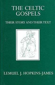 portada The Celtic Gospels: The Story and Their Text (Oxford University Press Academic Monograph Reprints) (in English)