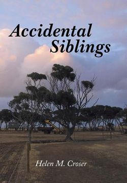 portada Accidental Siblings: Family Connections (en Inglés)