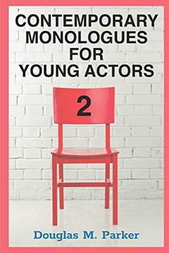 portada Contemporary Monologues for Young Actors 2: 54 High-Quality Monologues for Kids & Teens (in English)