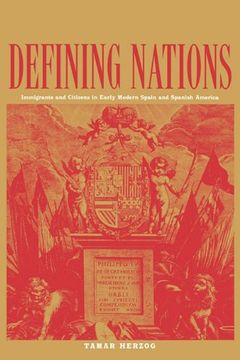 portada Defining Nations: Immigrants and Citizens in Early Modern Spain and Spanish America (in English)