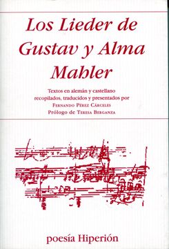 portada Los Lieder de Gustav y Alma Mahler: Textos en Alemán y Castellano Recopilados, Traducidos y Presentados por f. Po C. (Poesía Hiperión)