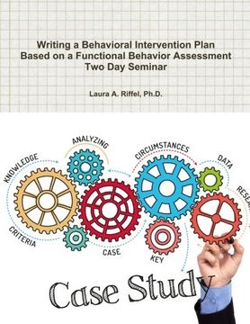 portada Writing a Behavioral Intervention Plan  Based on a Functional Behavior Assessment Two Day Seminar