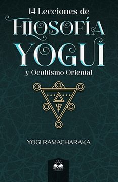 portada 14 Lecciones de Filosofía Yogui y Ocultismo Oriental