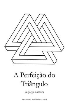 portada A Perfeicao do Triangulo (in English)