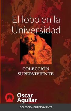 portada El Lobo en la Universidad: Colección Superviviente (in Spanish)