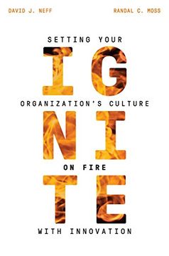 portada IGNITE: Setting your Organization's Culture on Fire with Innovation
