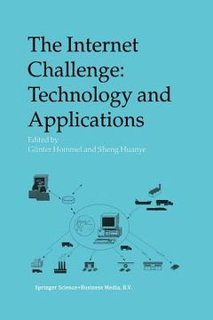 portada The Internet Challenge: Technology and Applications: Proceedings of the 5th International Workshop Held at the Tu Berlin, Germany, October 8th-9th, 20 (en Inglés)